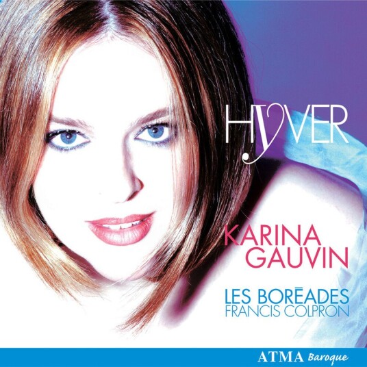 Karina Gauvin, Joseph Bodin De Boismortier, LouisNicolas Clérambault, Michel Corrette  French Cantatas  CD