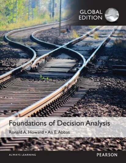 Foundations Of Decision Analysis, Global Edition Av Ali Abbas, Ronald Howard