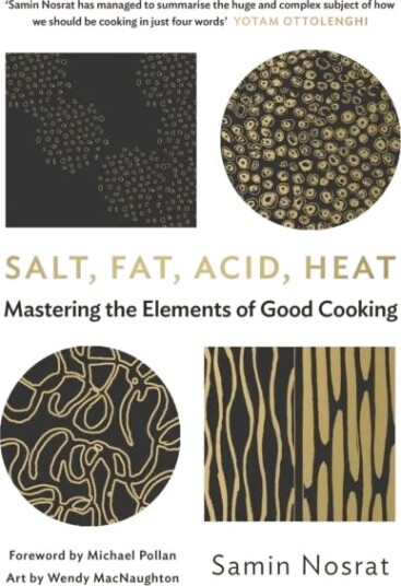Salt, Fat, Acid, Heat Av Samin Nosrat