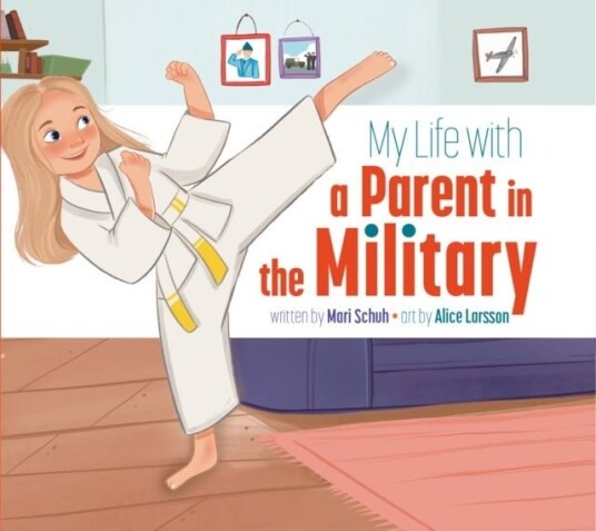 My Life with a Parent in the Military My Life with a Parent in the Military