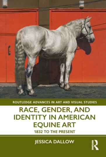 Race Gender and Identity in American Equine Art 1832 to the Present