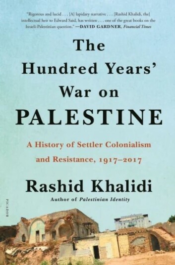 The Hundred Years' War On Palestine Av Rashid Khalidi The Hundred Years' War On Palestine Av Rashid Khalidi