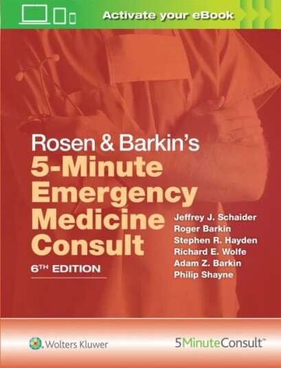 Rosen & Barkin'S 5-Minute Emergency Medicine Consult Av Jeffrey J. Md Schaider, Stephen R. Hayden, Richard E. Wolfe, Adam Z. Barkin, Philip S