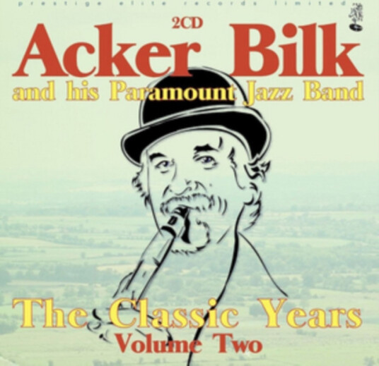 Acker Bilk And His Paramount Jazz Band The Classic Years CD Acker Bilk And His Paramount Jazz Band The Classic Years CD