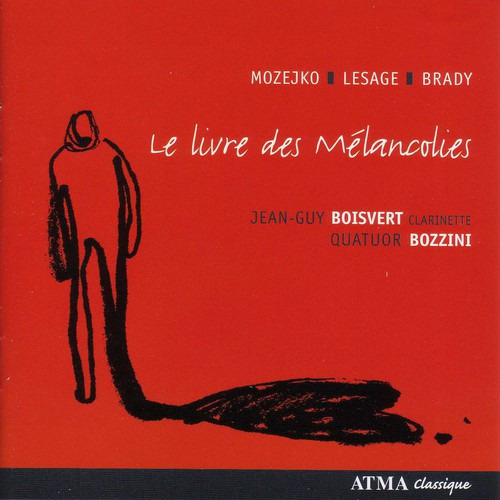 JeanGuy Boisvert, Jean Lesage, Piotr GrellaMozejko Le Livre Des Melancolies CD