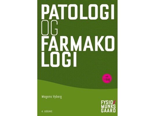 Patologi Og Farmakologi | Mogens Vyberg | Språk: Dansk