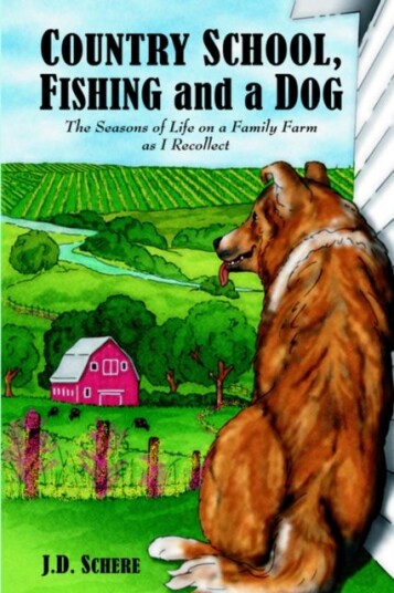 Country School Fishing and a Dog; Country School Fishing and a Dog;