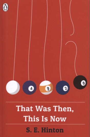 That Was Then, This Is Now Av S E Hinton
