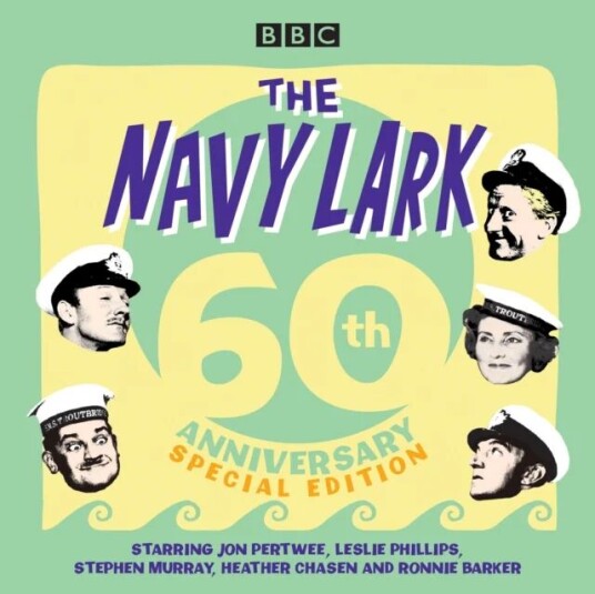 The Navy Lark: 60th Anniversary Special Edition Av Lawrie Wyman