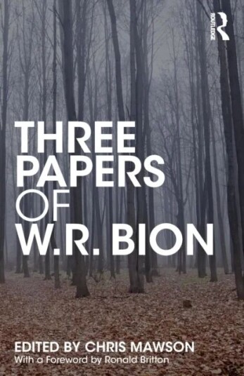 Three Papers Of W.R. Bion Av W.R. Bion