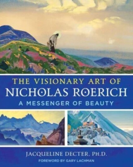 The Visionary Art Of Nicholas Roerich Av Jacqueline Decter