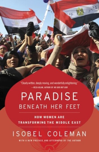 Paradise Beneath Her Feet How Women Are Transforming the Middle East
