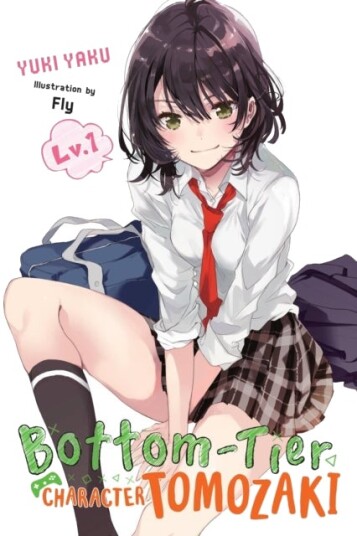 Bottom tier Character Tomozaki Vol. 1 light novel Bottom tier Character Tomozaki Vol. 1 light novel