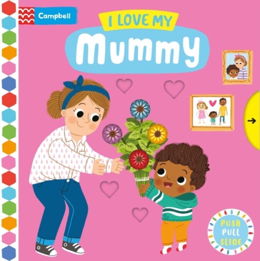 I Love My Mummy Av Campbell Books