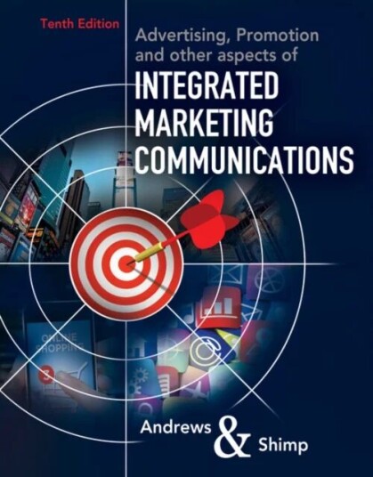 Advertising, Promotion, And Other Aspects Of Integrated Marketing Communications Av J. Craig (Marquette University) Andrews, Terence (Moore School Of