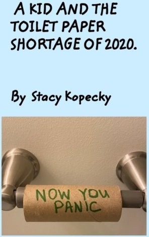 A Kid And The Toilet Paper Shortage of 2020 A Kid And The Toilet Paper Shortage of 2020