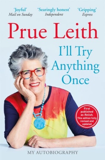 I'll Try Anything Once  New edition of this riveting memoir from Bake Off judge, originally published as RELISH