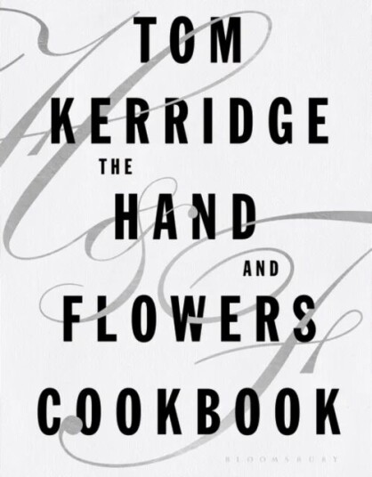 The Hand & Flowers Cookbook av Tom Kerridge