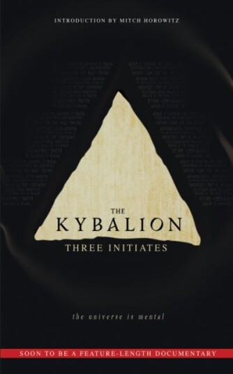 The Kybalion The Universe is Mental