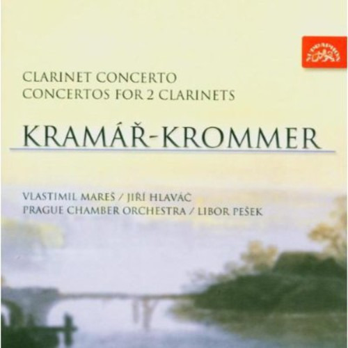 František Vincenc Kramář Krommer Prague Chamber Orchestra Clarinet Concerto / Concertos For 2 Clarinets CD
