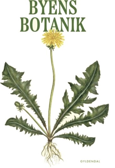 Byens Botanikk | Ingen Forfatter | Språk: Dansk