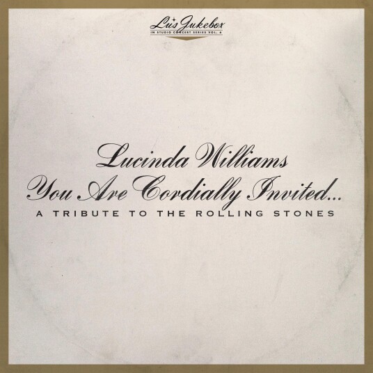 Lucinda Williams, The Rolling Stones Tribute  Lu's Jukebox Vol. 6: You Are Cordially Invited... A Tribute To The Rolling Stones  LP/Vinyl