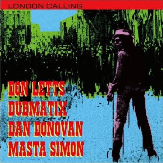 Don Letts London Calling Feat Dan Donovan Dubmatix Masta Simon Uk Vinyl