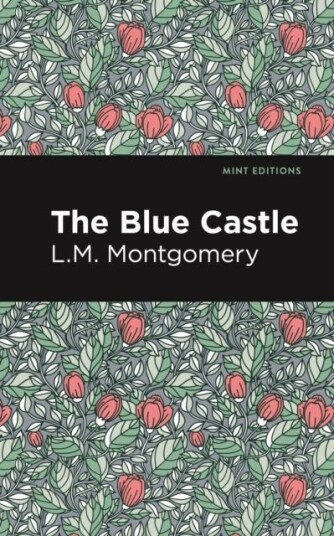 The Blue Castle The Blue Castle