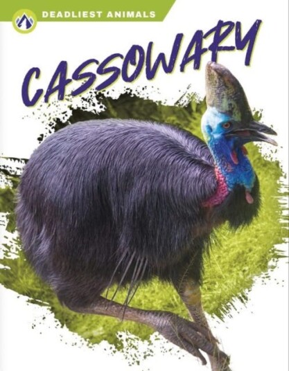 Deadliest Animals: Cassowary Deadliest Animals: Cassowary