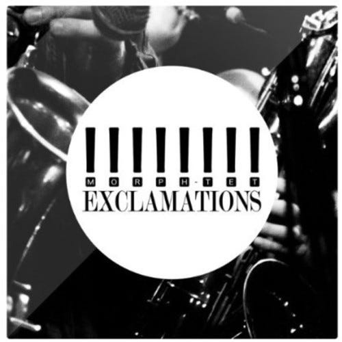 The Morphtet Exclamations CD The Morphtet Exclamations CD