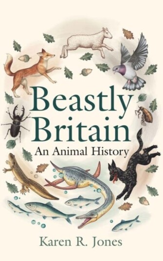 Beastly Britain An Animal History