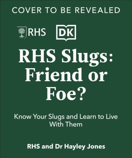 RHS Slugs: Friend or Foe? Know Your Slugs and Learn to Live With Them RHS Slugs: Friend or Foe? Know Your Slugs and Learn to Live With Them