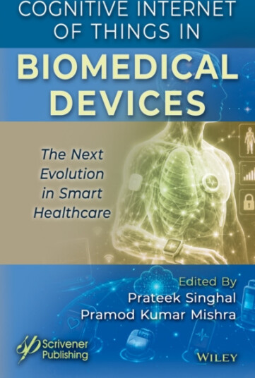 Cognitive Internet of Things in Biomedical Devices  The Next Evolution in Smart Healthcare