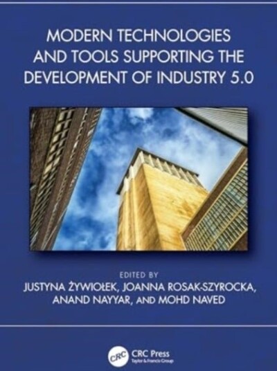 Modern Technologies and Tools Supporting the Development of Industry 5.0
