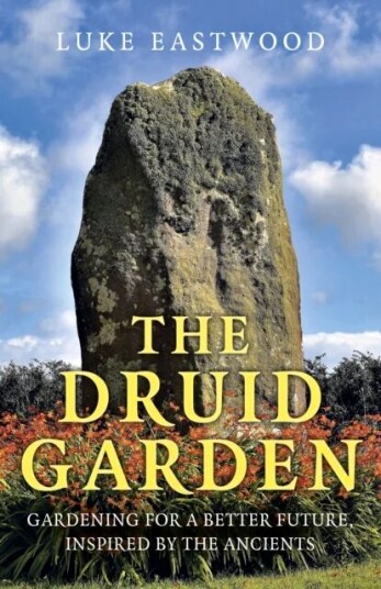 Druid Garden, The Av Luke Eastwood Druid Garden, The Av Luke Eastwood
