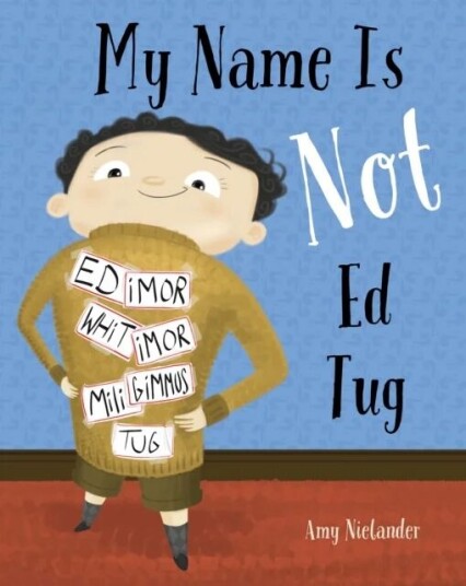 My Name Is Not Ed Tug Av Amy Nielander