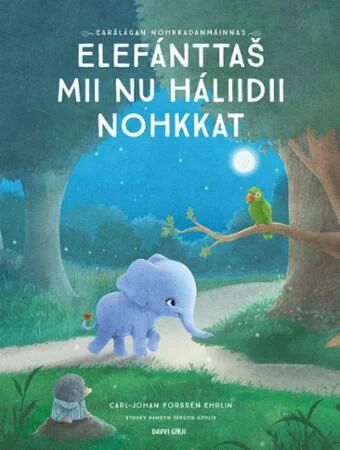 Elefántta¿ Mii Nu Háliidii Nohkkat Av Carl-Johan Forssén Ehrlin Elefántta¿ Mii Nu Háliidii Nohkkat Av Carl-Johan Forssén Ehrlin