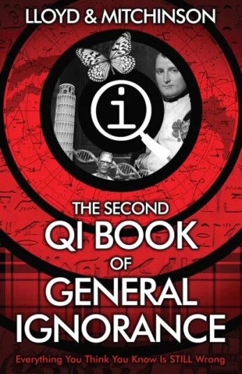 Qi: The Second Book Of General Ignorance Av John Lloyd, John Mitchinson Qi: The Second Book Of General Ignorance Av John Lloyd, John Mitchinson