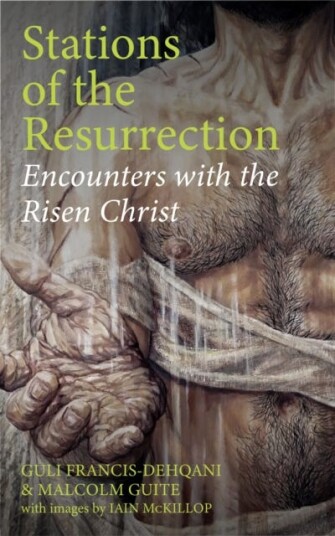 Stations of the Resurrection  Encounters with the Risen Christ