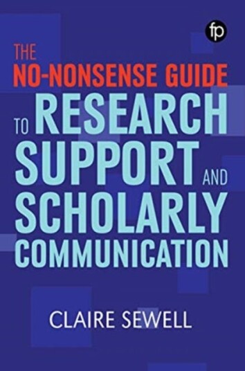 The Nononsense Guide to Research Support and Scholarly Communication