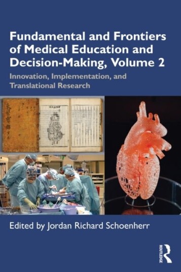 Fundamental and Frontiers of Medical Education and Decision Making Volume 2
