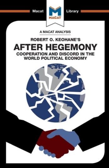An Analysis Of Robert O. Keohane'S After Hegemony Av Ramon (King'S College London Uk) Pacheco Pardo