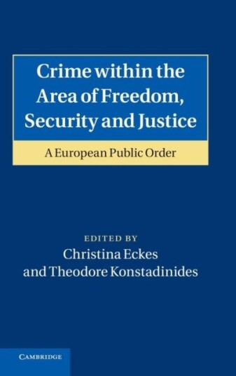 Crime within the Area of Freedom Security and Justice Crime within the Area of Freedom Security and Justice