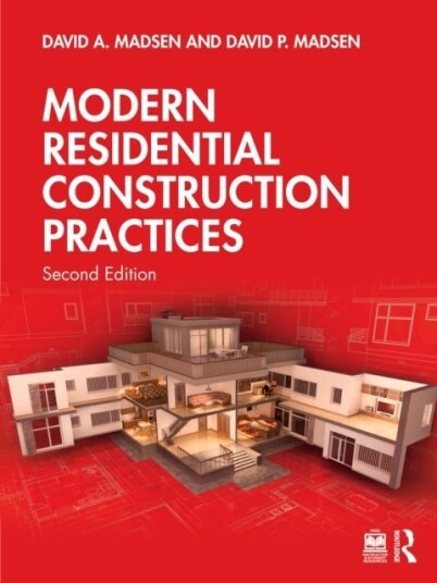 Modern Residential Construction Practices Modern Residential Construction Practices