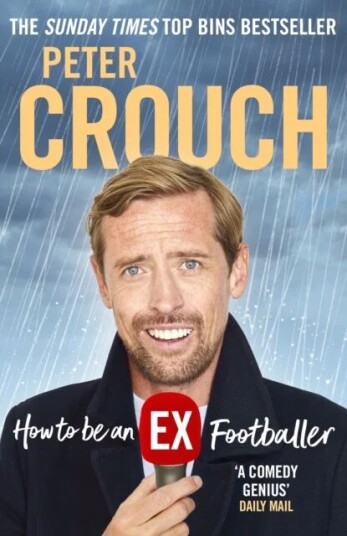 How To Be An Ex-Footballer Av Peter Crouch