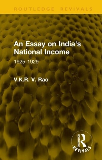 An Essay on India's National Income An Essay on India's National Income