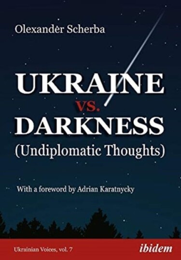 Ukraine Vs. Darkness - (Undiplomatic Thoughts) Av Olexander Scherba, Adrian Karatnycky