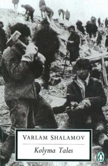 Kolyma Tales Av Varlan Shalamov Kolyma Tales Av Varlan Shalamov