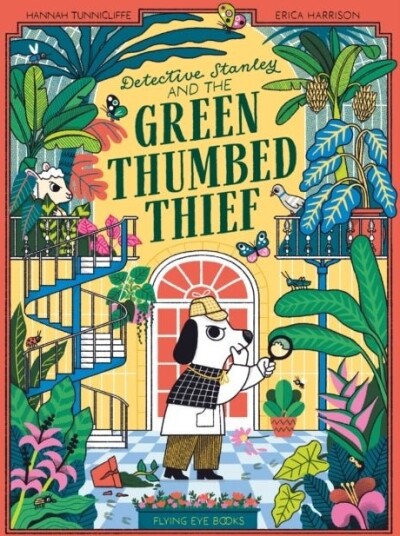 Detective Stanley and the Green Thumbed Thief Detective Stanley and the Green Thumbed Thief