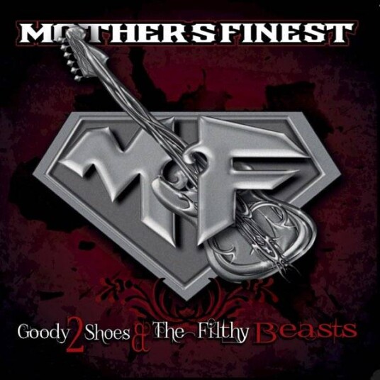Mother'S Finest Goody 2 Shoes & The Filthy Beasts CD